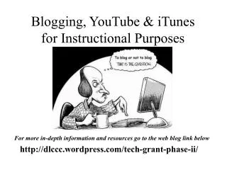 Blogging, YouTube &amp; iTunes for Instructional Purposes