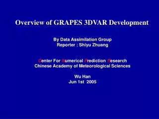 Overview of GRAPES 3DVAR Development