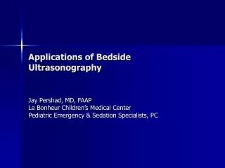Applications of Bedside Ultrasonography