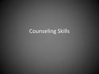 Counseling Skills