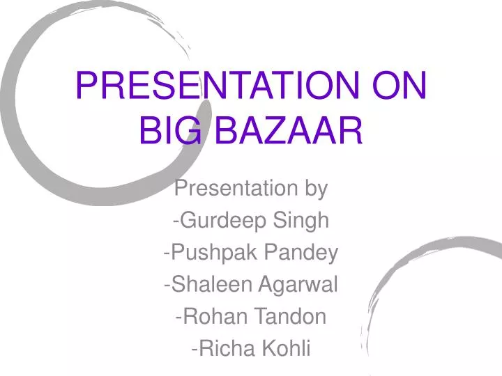 presentation on big bazaar
