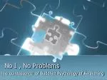 No I , No Problems - slide 1