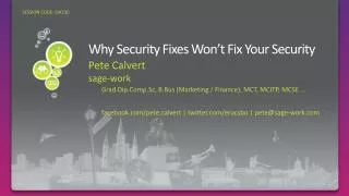 Why Security Fixes Won’t Fix Your Security