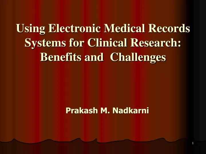 using electronic medical records systems for clinical research benefits and challenges