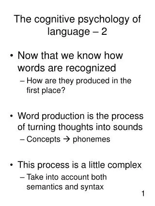 The cognitive psychology of language – 2