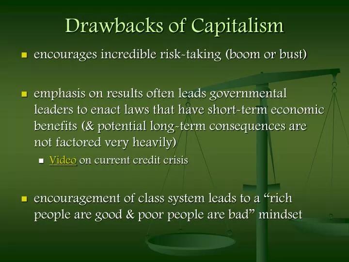 drawbacks of capitalism