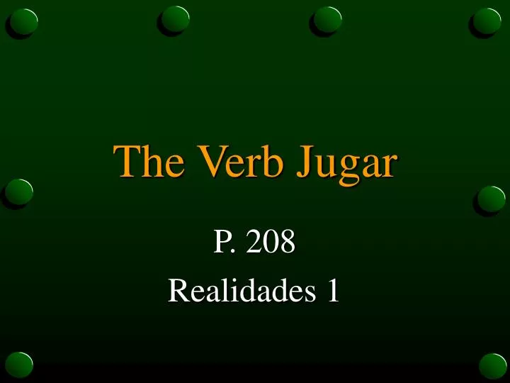 the verb jugar