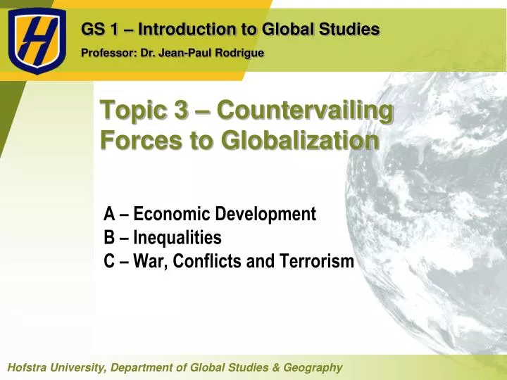topic 3 countervailing forces to globalization