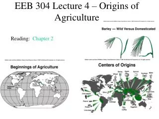 EEB 304 Lecture 4 – Origins of Agriculture