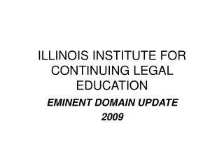 ILLINOIS INSTITUTE FOR CONTINUING LEGAL EDUCATION