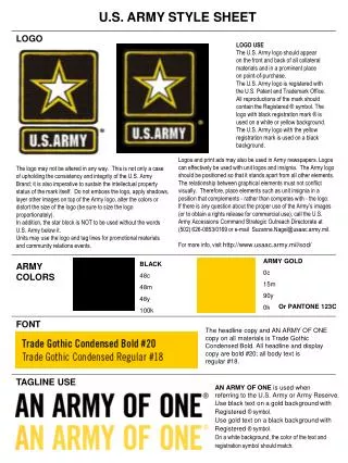 LOGO USE The U.S. Army logo should appear on the front and back of all collateral materials and in a prominent place on