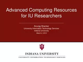advanced computing resources for iu researchers