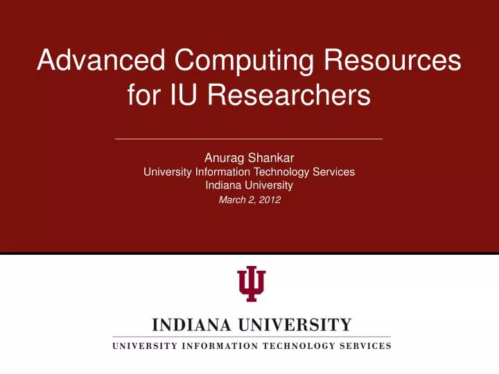 advanced computing resources for iu researchers