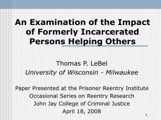 An Examination of the Impact of Formerly Incarcerated Persons Helping Others