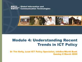 Module 4: Understanding Recent Trends in ICT Policy