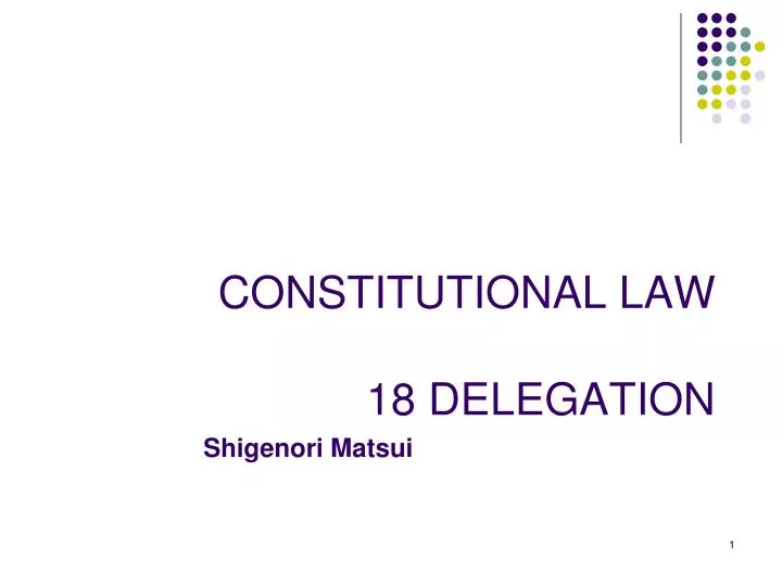 constitutional law 18 delegation