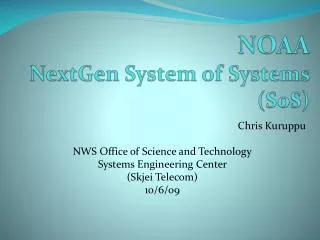 NOAA NextGen System of Systems ( SoS )
