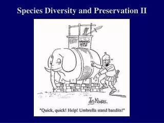 Species Diversity and Preservation II