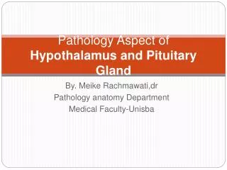 Pathology Aspect of Hypothalamus and Pituitary Gland