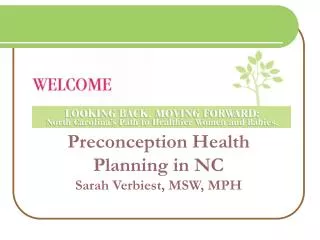 Preconception Health Planning in NC Sarah Verbiest, MSW, MPH