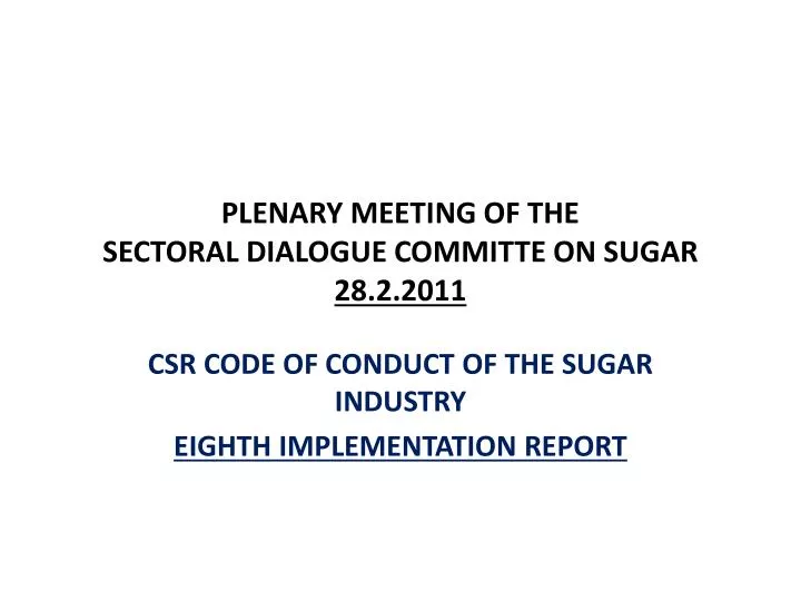 plenary meeting of the sectoral dialogue committe on sugar 28 2 2011