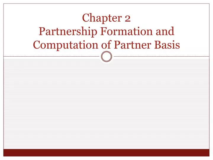 chapter 2 partnership formation and computation of partner basis