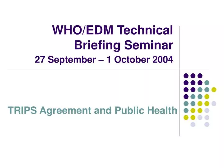 who edm technical briefing seminar 27 september 1 october 2004