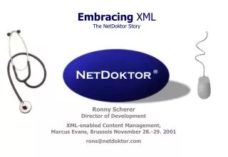 Embracing XML The NetDoktor Story
