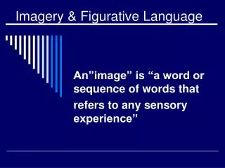 Imagery &amp; Figurative Language