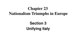 Chapter 23 Nationalism Triumphs in Europe