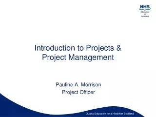 Introduction to Projects &amp; Project Management
