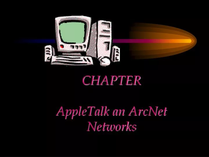 chapter appletalk an arcnet networks