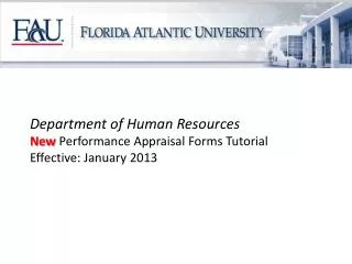 Department of Human Resources New Performance Appraisal Forms Tutorial Effective: January 2013