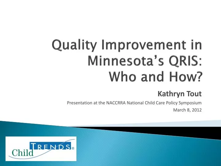 quality improvement in minnesota s qris who and how