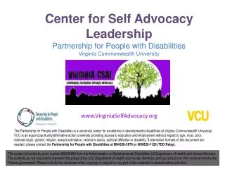 Center for Self Advocacy Leadership Partnership for People with Disabilities Virginia Commonwealth University