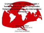La proposition des « casques rouges » humanitaires en contexte: comprendre l’empreinte humanitaire des interventions ex - slide 1