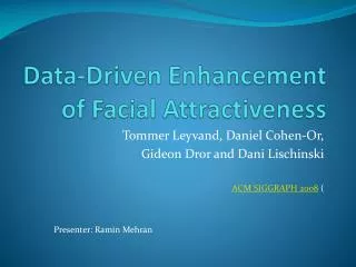 Data-Driven Enhancement of Facial Attractiveness