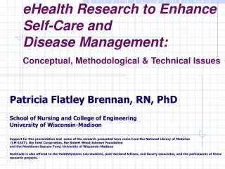 eHealth Research to Enhance Self-Care and Disease Management: Conceptual, Methodological &amp; Technical Issues