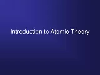 Introduction to Atomic Theory