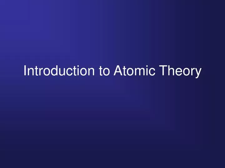 introduction to atomic theory