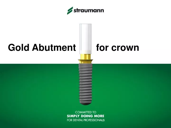 gold abutment for crown