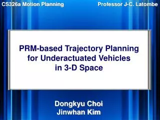 PRM-based Trajectory Planning for Underactuated Vehicles in 3-D Space