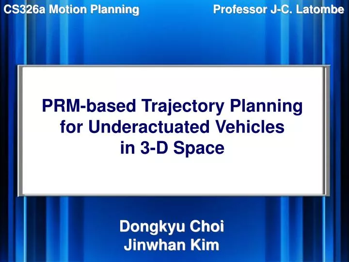 prm based trajectory planning for underactuated vehicles in 3 d space