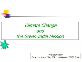 Climate Change and the Green India Mission