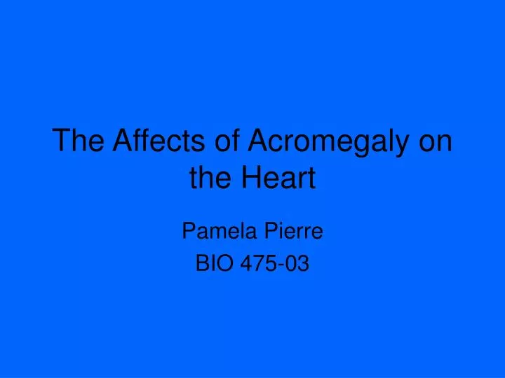 the affects of acromegaly on the heart