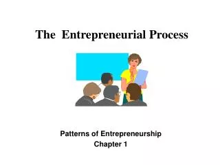 The Entrepreneurial Process