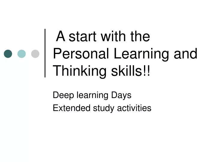 a start with the personal learning and thinking skills