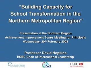 Professor David Hopkins HSBC Chair of International Leadership