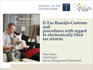 E-Tax Board/e-Customs and procedures with regard to electronically filed tax returns