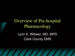 Overview of Pre-hospital Pharmacology